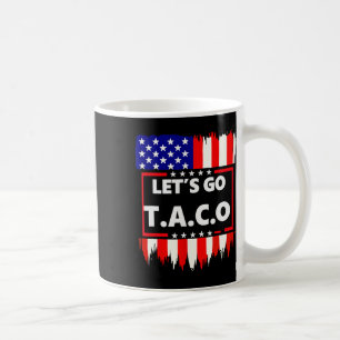 Let's Go Taco Teelet's Go Taco Coffee Mug