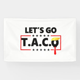Let's Go TACO Trump 4th Of July Taco Lovers Banner