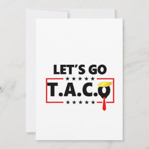 Let's Go TACO Trump 4th Of July Taco Lovers Holiday Card
