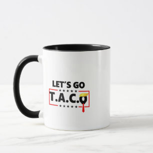 Let's Go TACO Trump  4th Of July Taco Lovers Mug