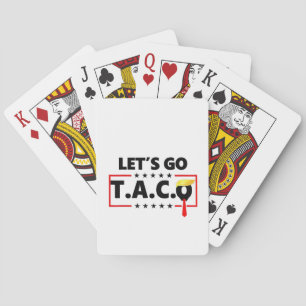 Let's Go TACO Trump  4th Of July Taco Lovers Playing Cards