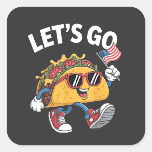 Let's Go TACO Trump  4th Of July Taco Lovers Square Sticker