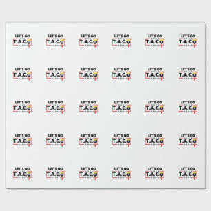 Let's Go TACO Trump  4th Of July Taco Lovers Wrapping Paper