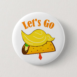 Let's Go TACO Trump 6 Cm Round Badge