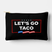 Let's Go Taco Trump Always Chickens Out Funny