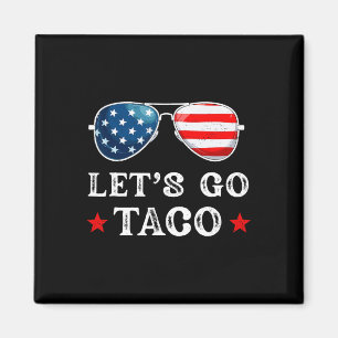 Let's Go Taco Trump Always Chickens Out Retro Sung Magnet