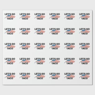 Let's Go TACO Trump Always Chickens Out  Wrapping Paper