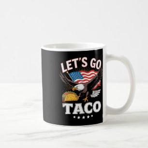 Let's Go Taco Us Flag Eagle For Men And Women 2  Coffee Mug
