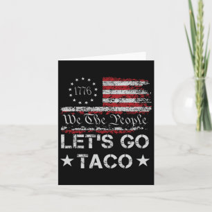 Let's Go Taco Us Flag We The People Retro Men Wome Card