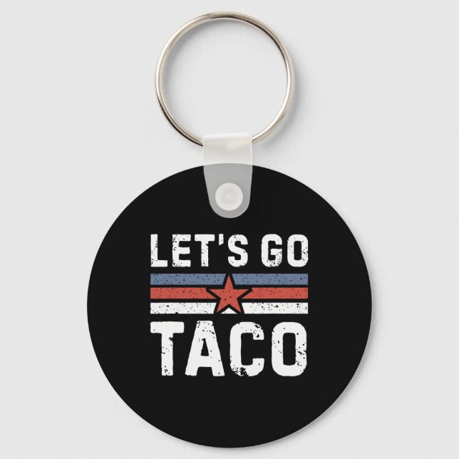 Let's Go Taco - Vintage 2  Key Ring (Front)