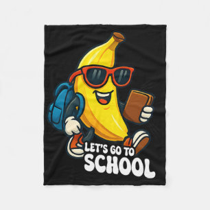 Let's Go To School Funny Bananas Back To School Fo Fleece Blanket