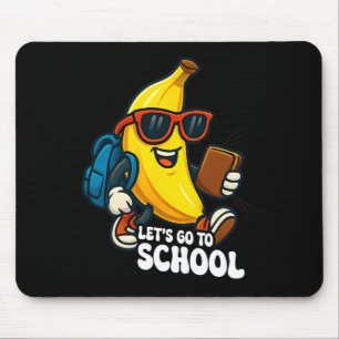 Let's Go To School Funny Bananas Back To School Fo Mouse Pad