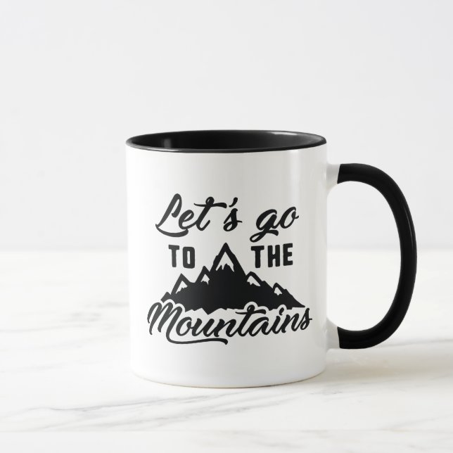 Let's Go To The Mountains Mug (Right)