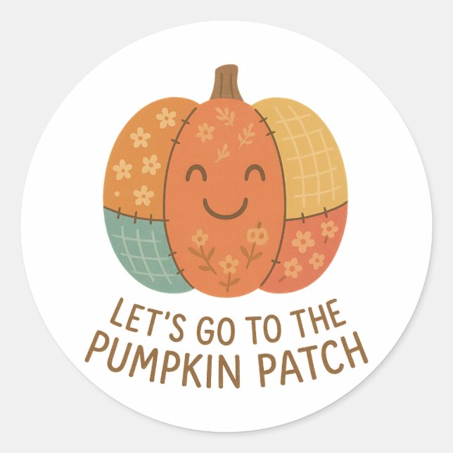 Lets Go To The Pumpkin Patch Cute Patchwork Fall Classic Round Sticker (Front)