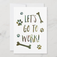 let's go to work dog