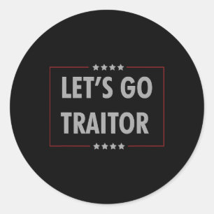 Let's Go Traitor Political Resist Lying Anti-trump Classic Round Sticker