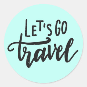Let's Go Travel Classic Round Sticker