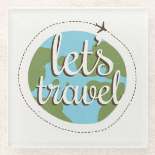 Lets Go Travel Glass Coaster