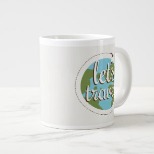 Lets Go Travel Large Coffee Mug