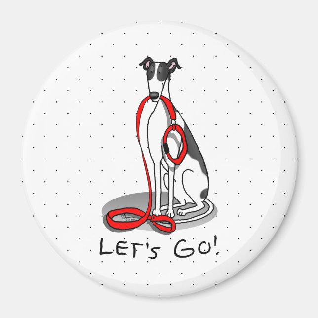 Let's Go! (walk) Greyhound Dog (black white) Funny Magnet (Front)