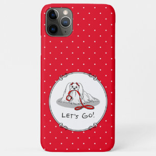 Let's Go! (walk) Maltese Dog with Red Leash Cute F iPhone 11 Pro Max Case