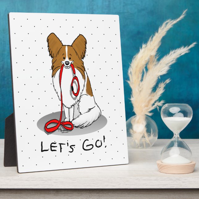 Let's Go! (walk) Papillon (white & red) Dog Cute Plaque (Side)