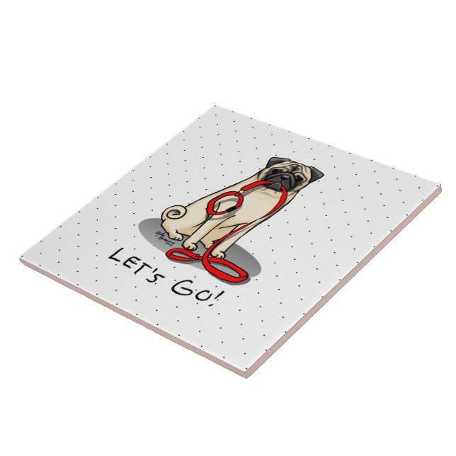 Let's Go! (walk) Pug Dog (light fawn) Leash Cute Ceramic Tile (Side)