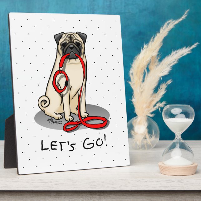 Let's Go! (walk) Pug Dog (light fawn) Leash Cute Plaque (Side)