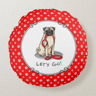 Let's Go! (walk) Pug Dog (light fawn) Leash Cute Round Cushion