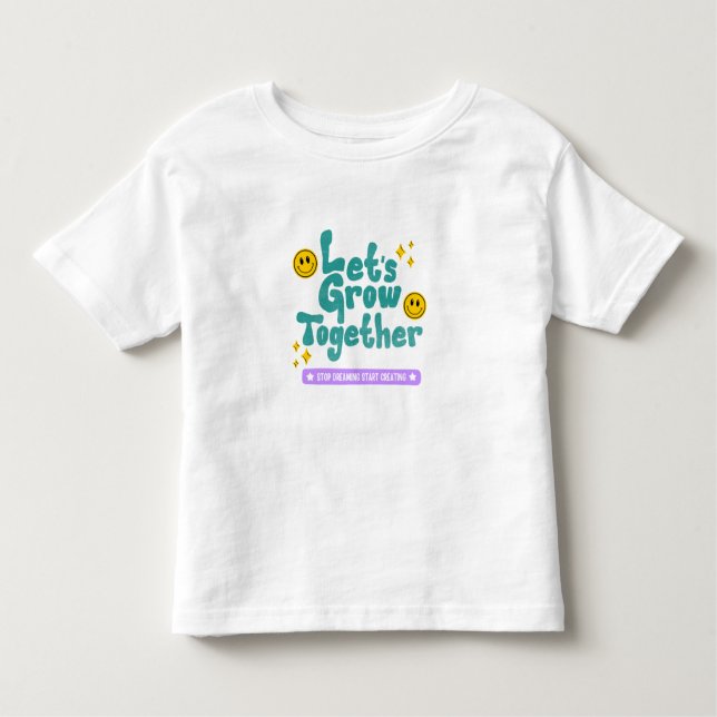 Let's Grow Together Baby T-shirt  (Front)