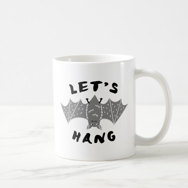 Let's Hang Out Coffee Mug (Right)
