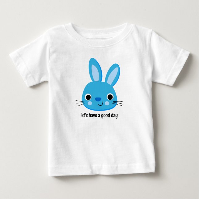 Let's Have a Good Day Blue Bunny Cute T-Shirt (Front)