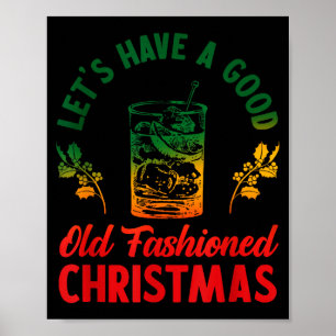 Let's Have A Good Old Fashioned Christmas Apparel  Poster