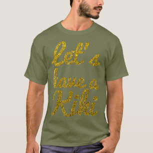 Lets Have a Kiki funny Tee I LGBT Trans Gender_2