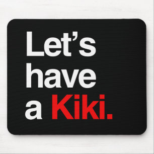 Let's have a kiki -.png mouse pad