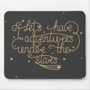 Lets Have Adventures Mouse Pad