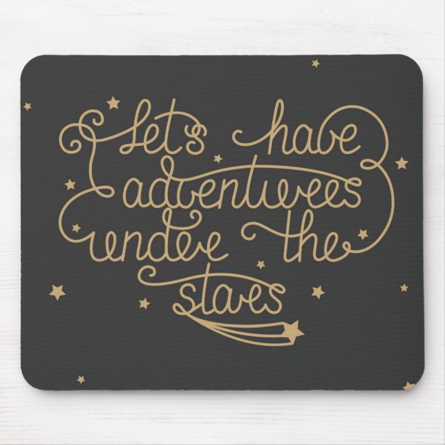 Lets Have Adventures Mouse Pad (Front)