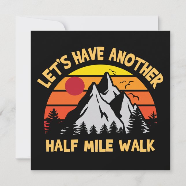 Let's Have Another Half Mile Walk Card (Front)
