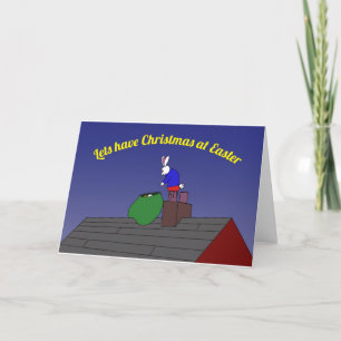 lets have Christmas at Easter Holiday Card