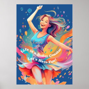 Let's Have Fun,Life a Roller Coaster Poster
