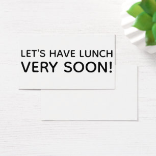 Let's Have Lunch Very Soon Reminder Cards