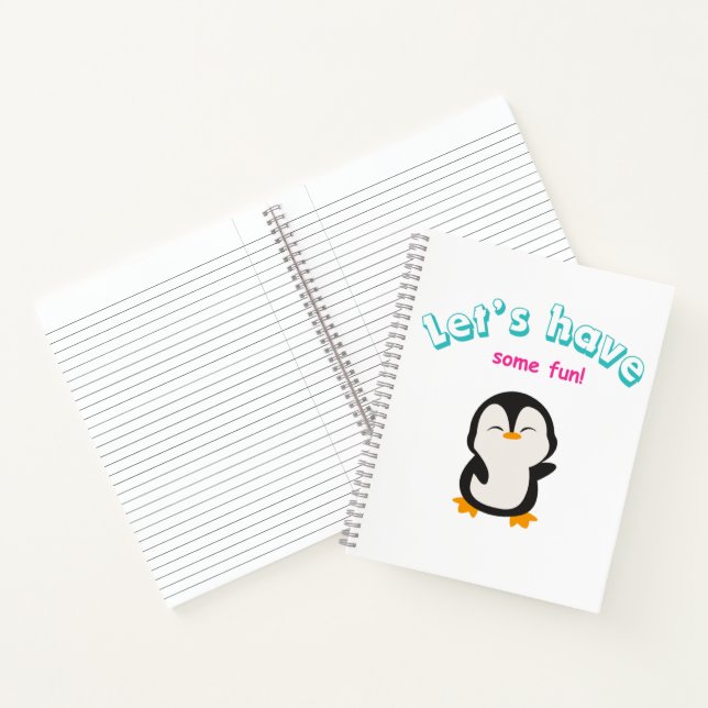 Let's have some fun penguin Spiral Notebook (Inside)