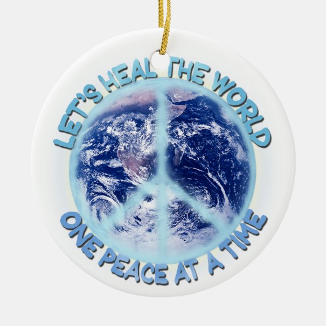 Let's heal the World Ceramic Ornament (Front)