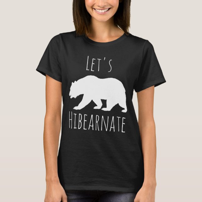Let's Hibearnate White Bear Silhouette T-Shirt (Front)