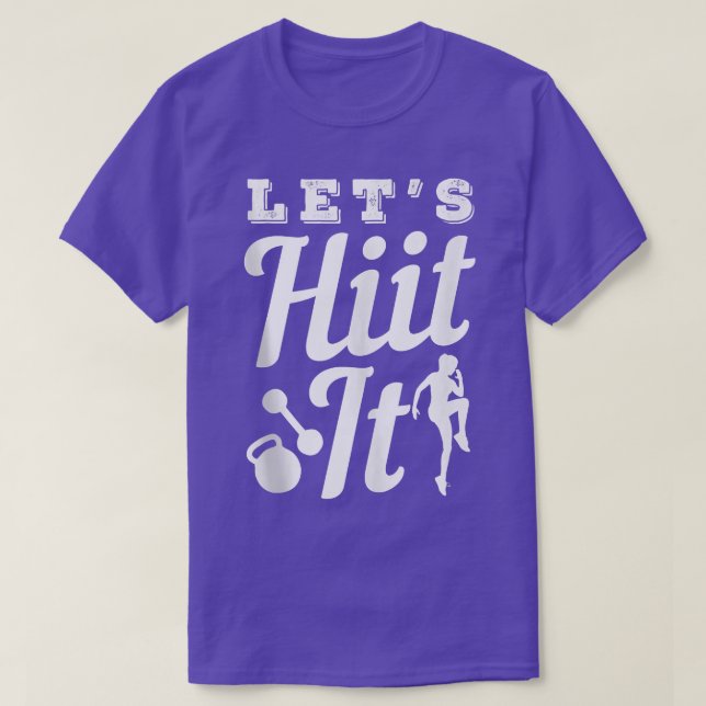 Let's Hiit It Cardio Training Design  T-Shirt (Design Front)