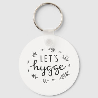 Let's hygge modern lettering poster key ring