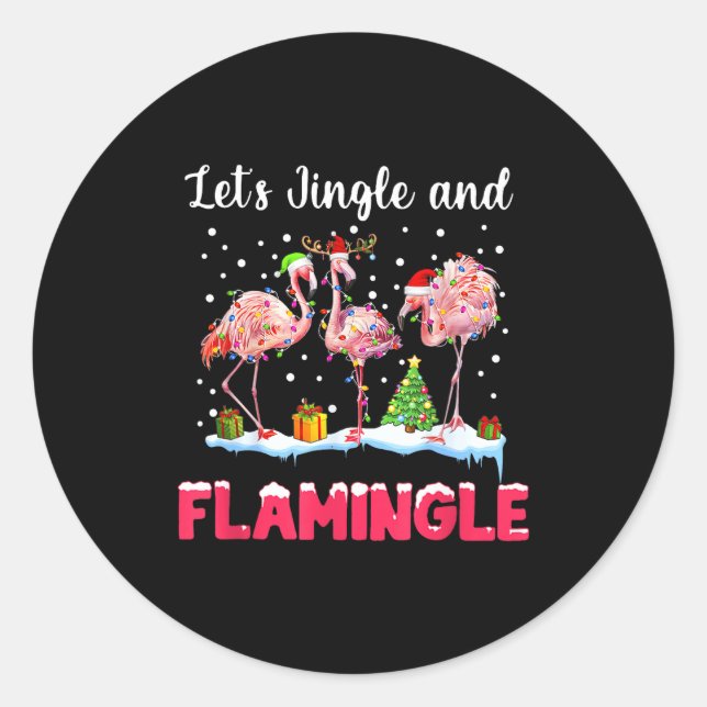 Let's Jingle And Flamingle Funny Flamingo Christma Classic Round Sticker (Front)
