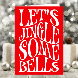 Lets Jingle Some Bells Funny Christmas Card