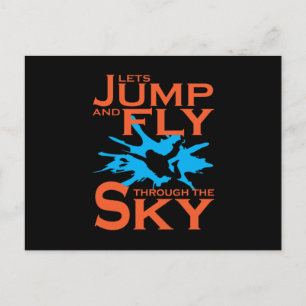 Lets Jump And Fly Skydiver Skydiving Postcard