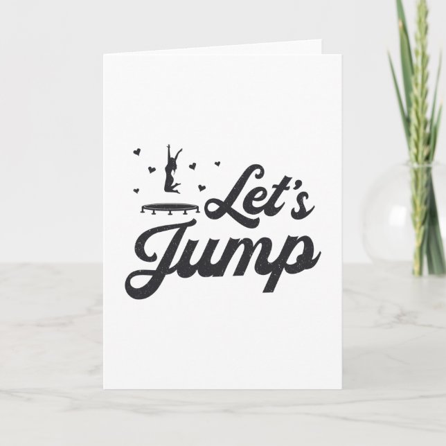 Let's Jump Trampoline Gymnast Funny Trampolining Card (Front)